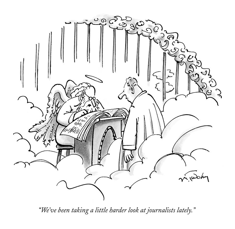 Weve Been Taking A Little Harder Look Drawing by Mike Twohy