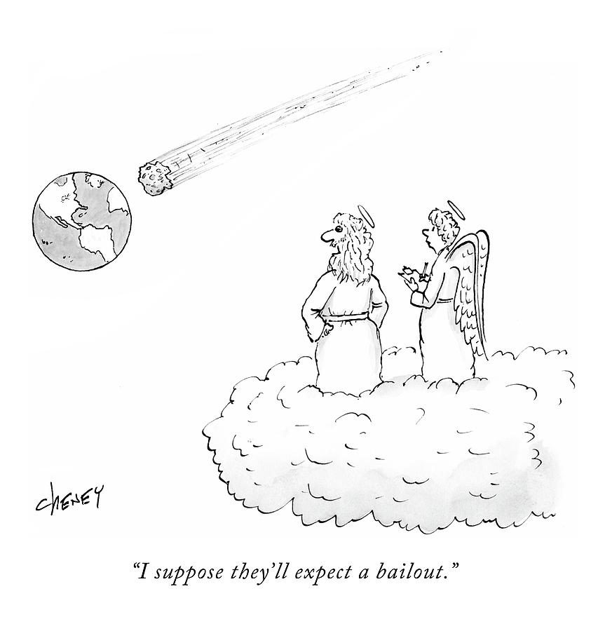 Angels Observing Approaching Comet Drawing - I Suppose Theyll Expect A Bailout by Tom Cheney