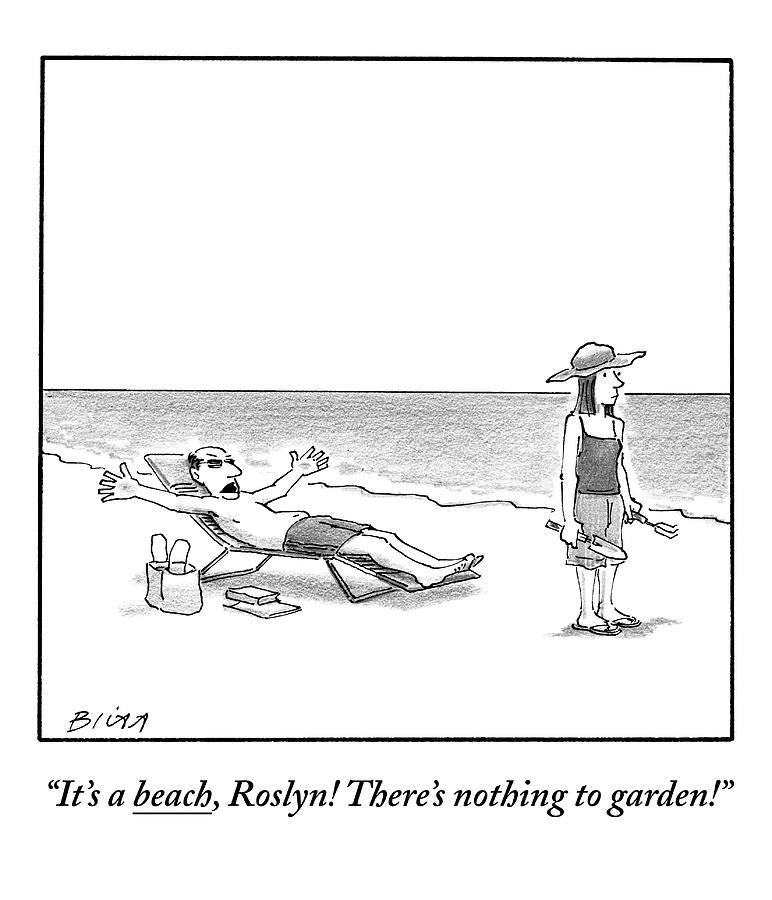 Humorous Beach Scene with Roslyn Drawing - A Frustrated Man Speaks To His Wife On The by Harry Bliss