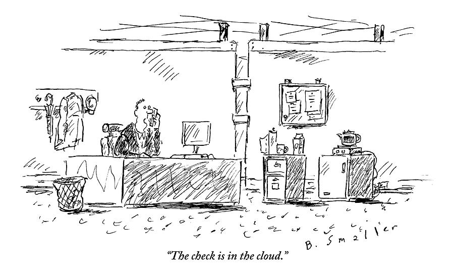 The Check is in the Cloud Drawing - A Man In An Office by Barbara Smaller