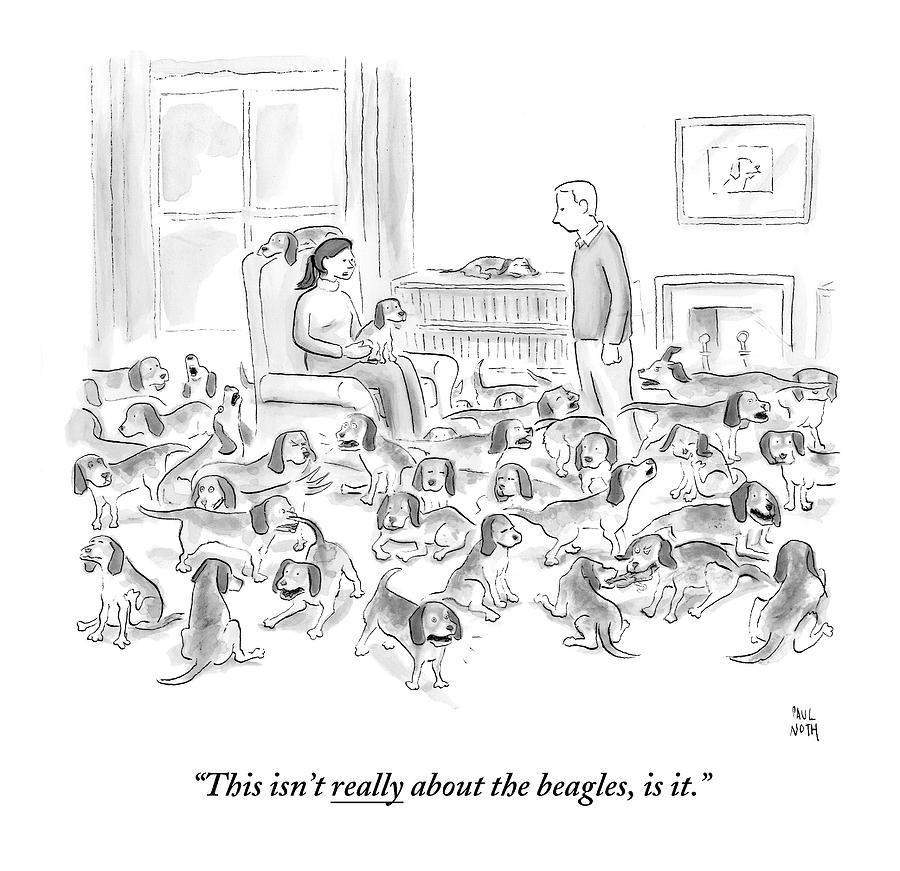 Room Filled with Many Beagles Drawing - A Wife Surrounded By Beagles Addresses by Paul Noth
