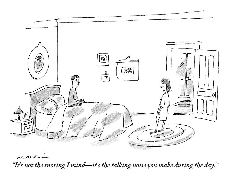 Humorous Bedroom Scene with Dialogue Drawing - A Woman Complains About The Talking Noise by Michael Maslin