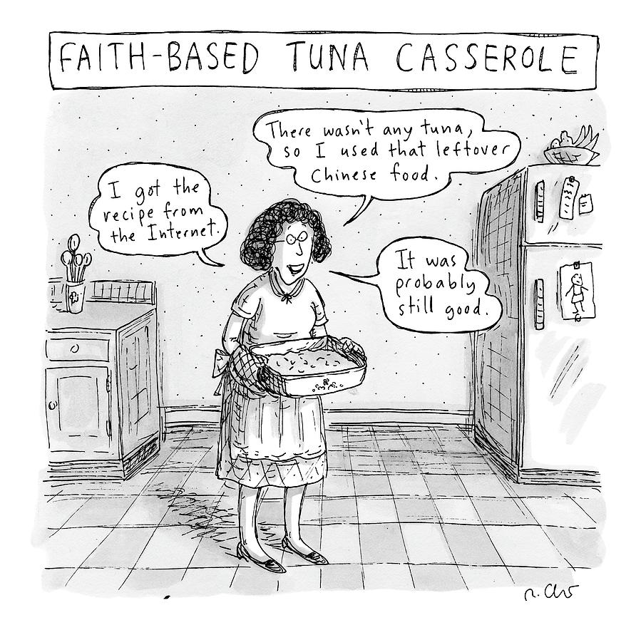 Humorous Faith-Based Cooking Scene Drawing - A Woman Describes Her Tuna Casserole by Roz Chast