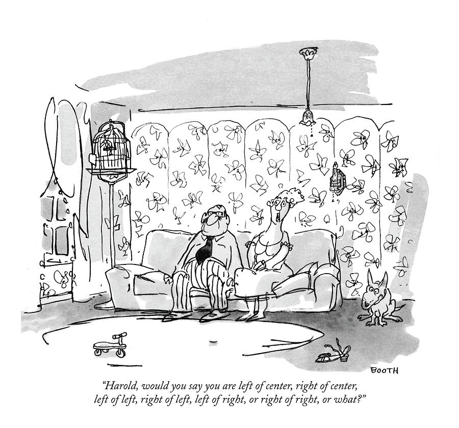 Humorous Living Room Discussion Drawing - Harold, Would You Say You Are Left Of Center by George Booth