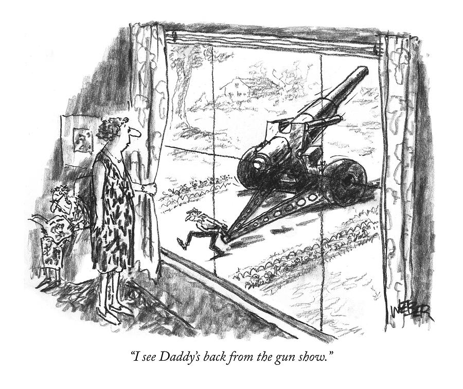 I See Daddys Back From The Gun Show Drawing by Robert Weber