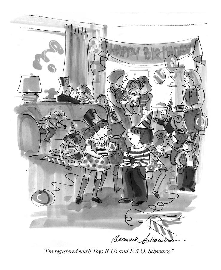 Im Registered With Toys R Us And F.a.o. Schwarz Drawing by Bernard Schoenbaum