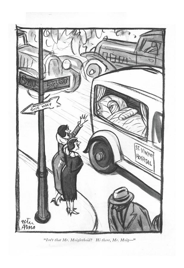 Isnt That Mr. Moiglethoid? Drawing by Peter Arno