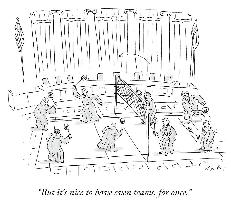 Its Nove To Have Even Teams Drawing by Kim Warp