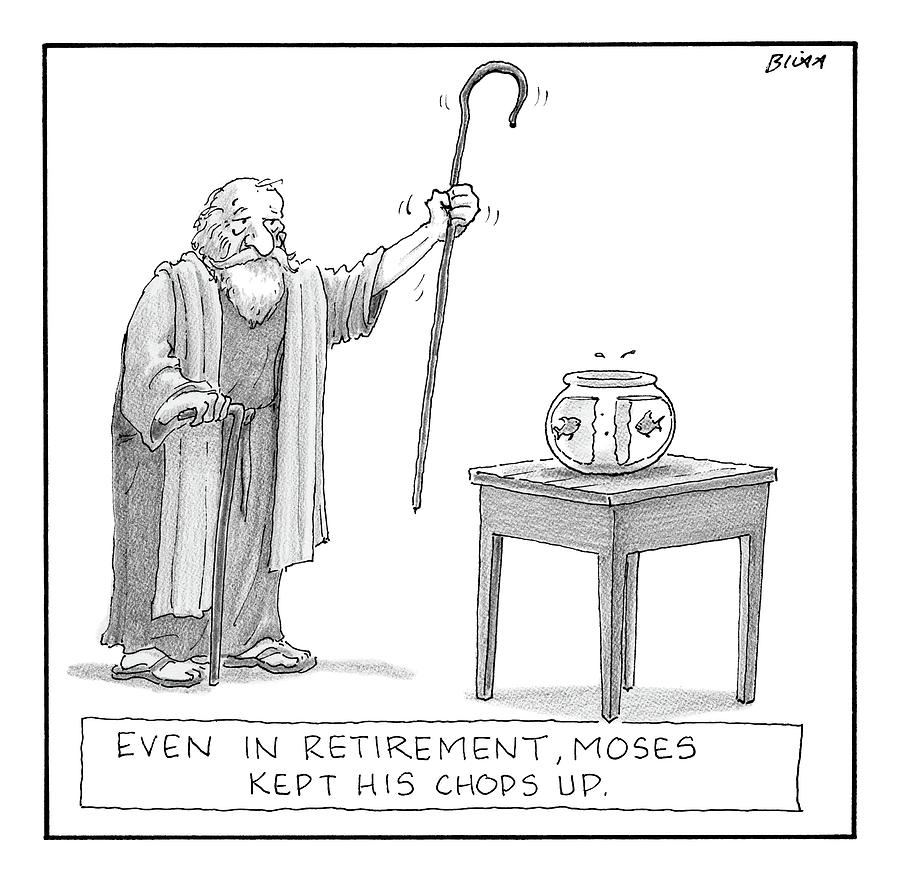 Moses with Fishbowl Drawing - Moses Raises His Staff And Parts The Water by Harry Bliss