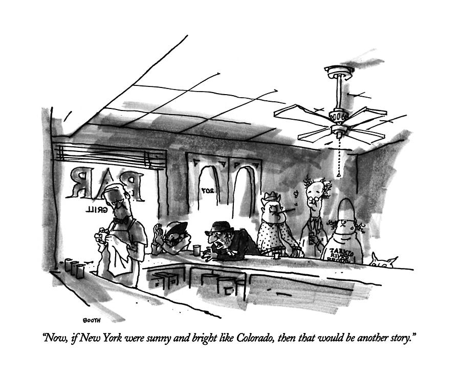 Bar Patrons in a New York City Pub Drawing - Now, If New York Were Sunny And Bright Like by George Booth