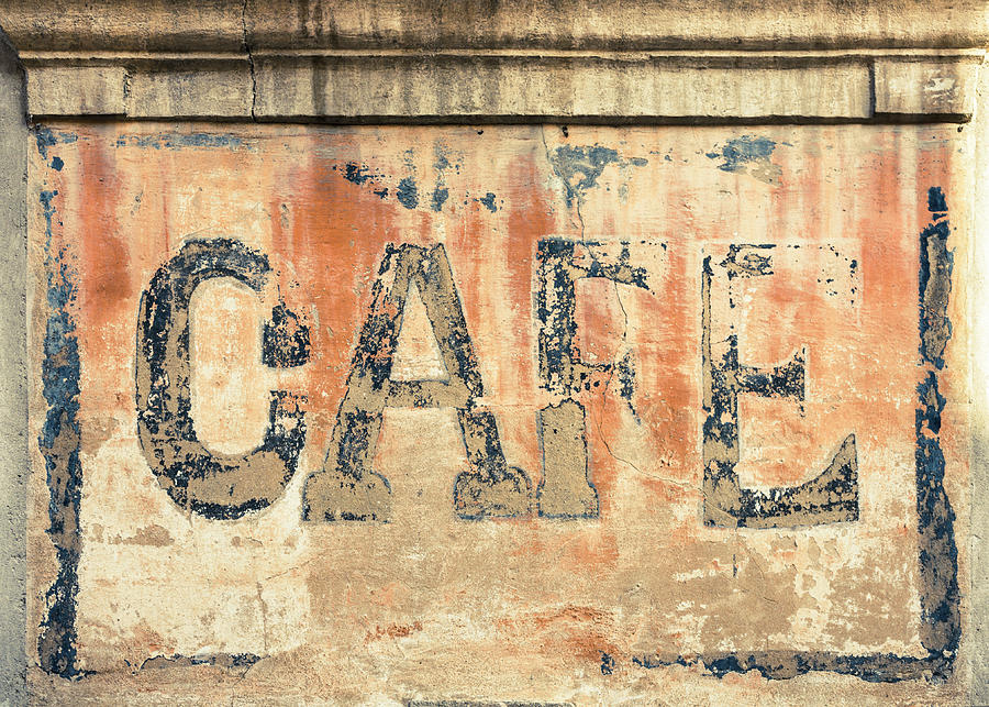 Old Cafe Sign On A Wall In France by Spooh