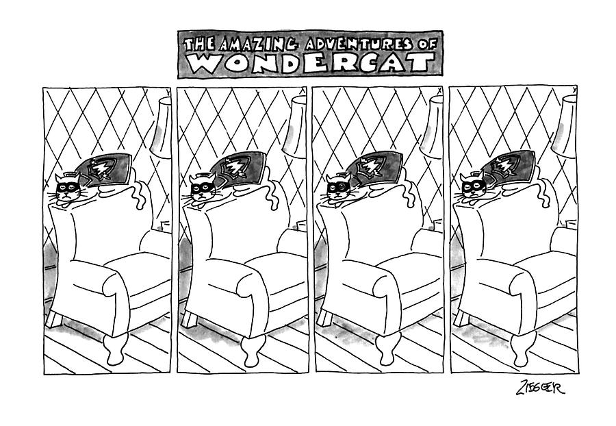 The Amazing Adventures Of Wondercat Drawing by Jack Ziegler