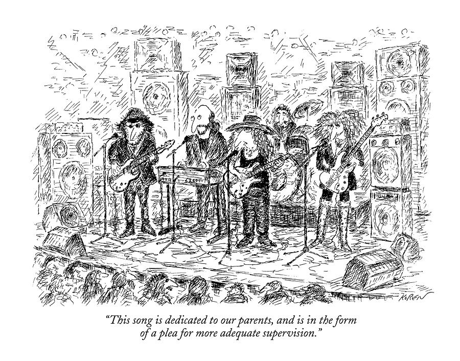 This Song Is Dedicated To Our Parents Drawing by Edward Koren