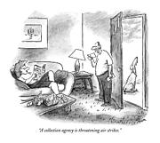 A Collection Agency Is Threatening Air Strikes Drawing by Frank Cotham