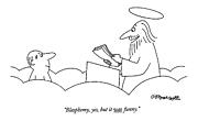 Blasphemy, Yes, But It Was Funny Drawing by Charles Barsotti