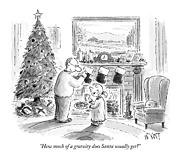 How Much Of A Gratuity Does Santa Usually Get? Drawing by Christopher Weyant