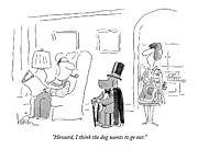 Howard, I Think The Dog Wants To Go Out Drawing by Arnie Levin