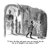 I Know The King And Queen Were Not Amused Drawing by James Stevenson