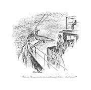 Just Say 'broad On The Starboard Beam Drawing by Alan Dunn