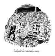 See, Grouchy? We Haven't Missed A Thing - Drawing by Sydney Hoff