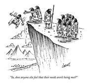 So, Does Anyone Else Feel That Their Needs Aren't Drawing by Tom Cheney