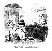 Today I'm Fifty - The Old Halfway Point Drawing by Robert Weber