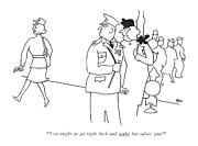 You Ought To Go Right Back And Make Her Salute Drawing by Gardner Rea