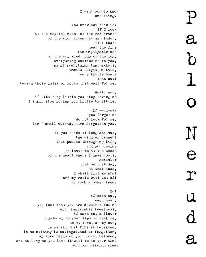 Pablo Neruda Poem with Vertical Name Digital Art - If You Forget Me by Pablo Neruda - White by Georgia Clare