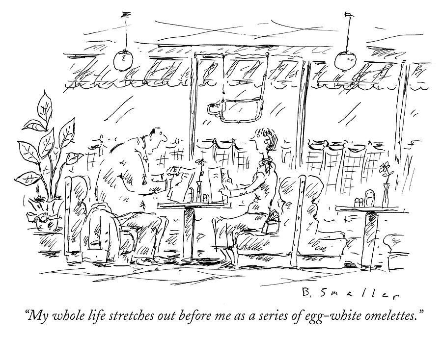 Life As A Series of Egg White Omelettes Drawing by Barbara Smaller