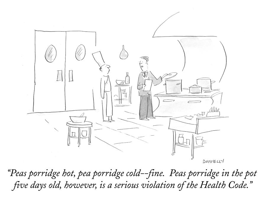 Peas porridge hot Drawing by Liza Donnelly