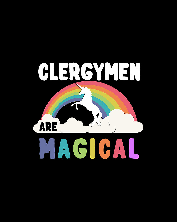 Clergymen Are Magical #1 Digital Art by Flippin Sweet Gear