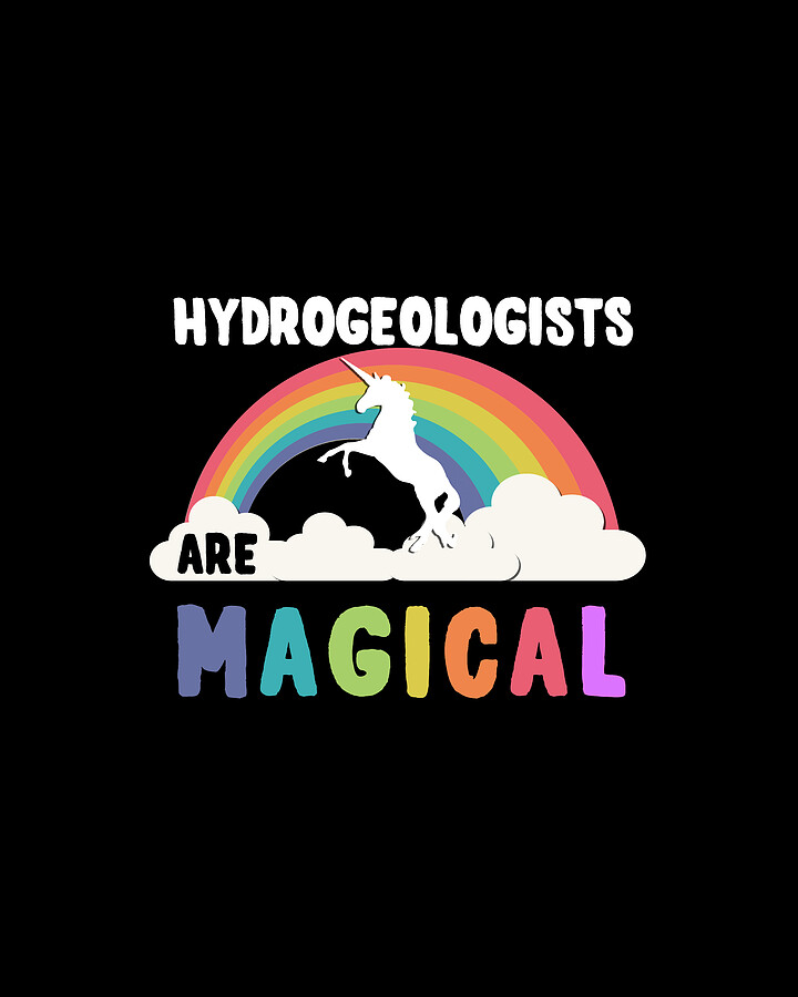 Hydrogeologists Are Magical #1 Digital Art by Flippin Sweet Gear