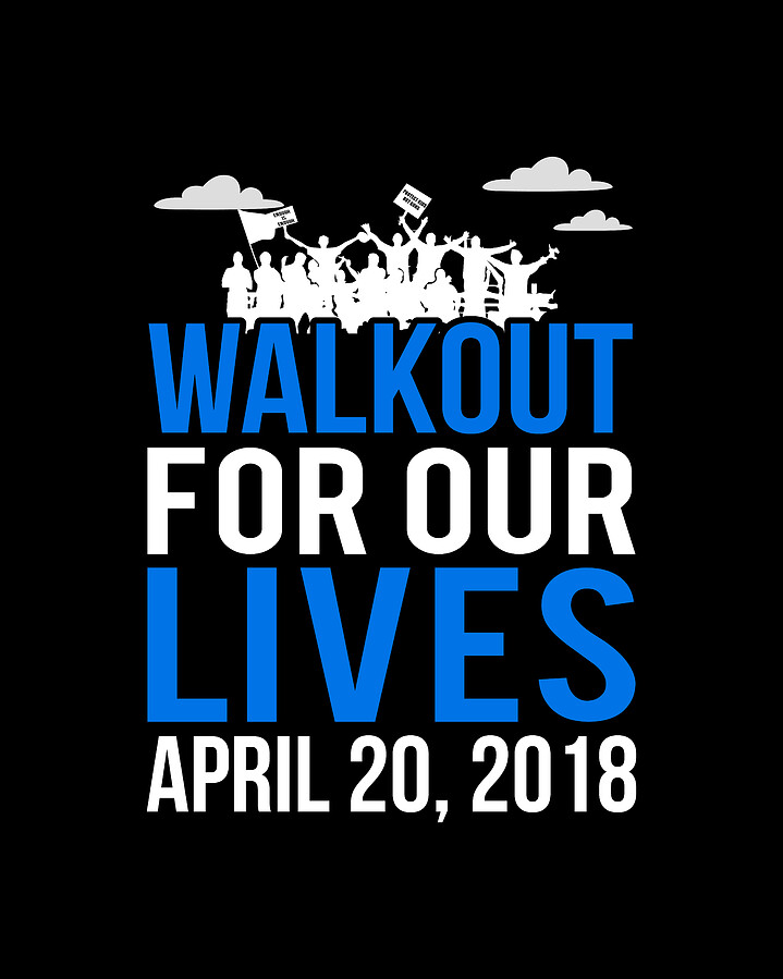 School WalkOut For Our Lives April 20 2018 #1 Digital Art by Flippin Sweet Gear