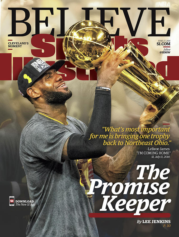 LeBron James with Championship Trophy Photograph - Believe The Promise Keeper Sports Illustrated Cover by Sports Illustrated