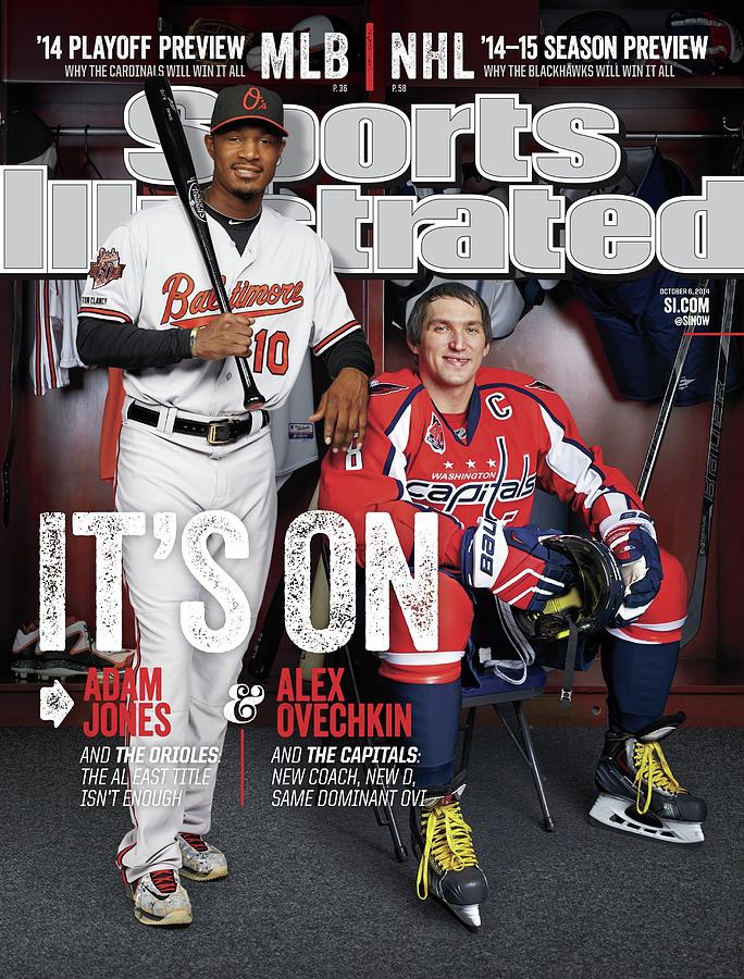 Adam Jones and Alex Ovechkin on Cover Photograph - Its On Adam Jones And Alex Ovechkin Sports Illustrated Cover by Sports Illustrated