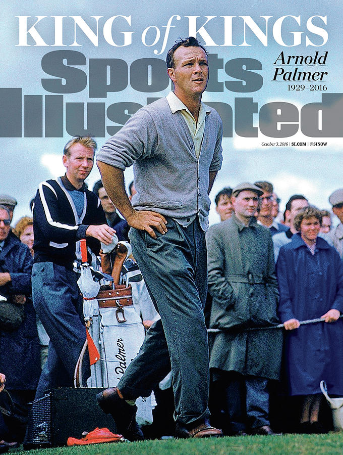 Arnold Palmer on Sports Illustrated Cover Photograph - King Of Kings Arnold Palmer, 1929 - 2016 Sports Illustrated Cover by Sports Illustrated