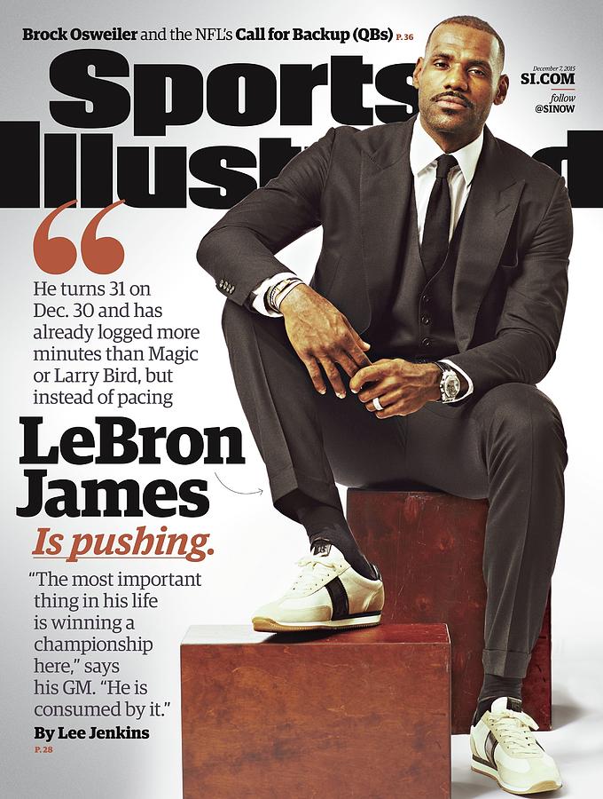 LeBron James on Sports Cover Photograph - LeBron James Is Pushing Sports Illustrated Cover by Sports Illustrated