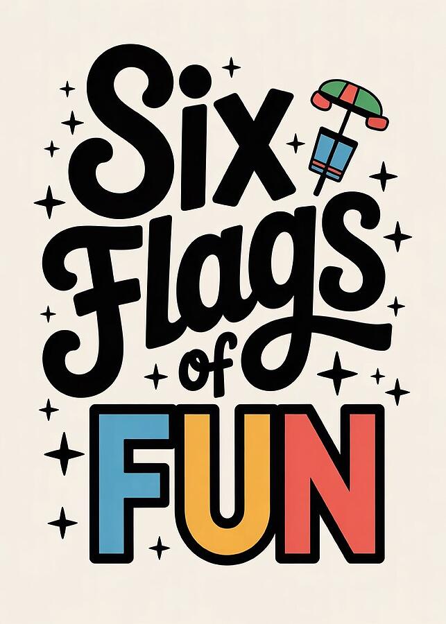 Have Fun Flags Six Flags Of Fun Amusement Park Digital Art by General Birthday Cards ...