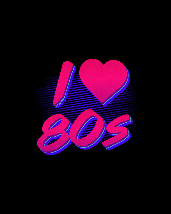 I Love the 80s #1 Digital Art by Flippin Sweet Gear