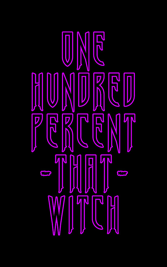 100 That Witch Digital Art by Flippin Sweet Gear