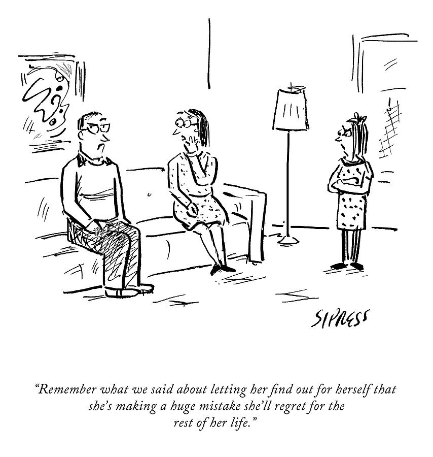 A Huge Mistake She'll Regret by David Sipress