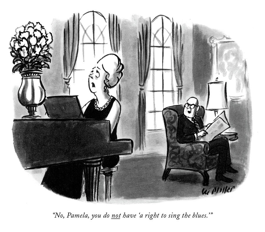 A Right to Sing the Blues Drawing by Warren Miller