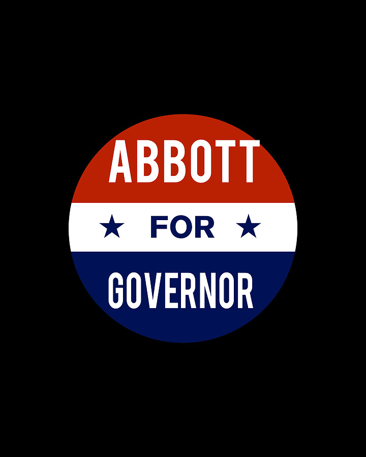Abbott For Governor Digital Art by Flippin Sweet Gear