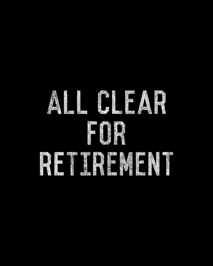 All Clear For Retirement 911 Dispatcher Digital Art by Flippin Sweet Gear