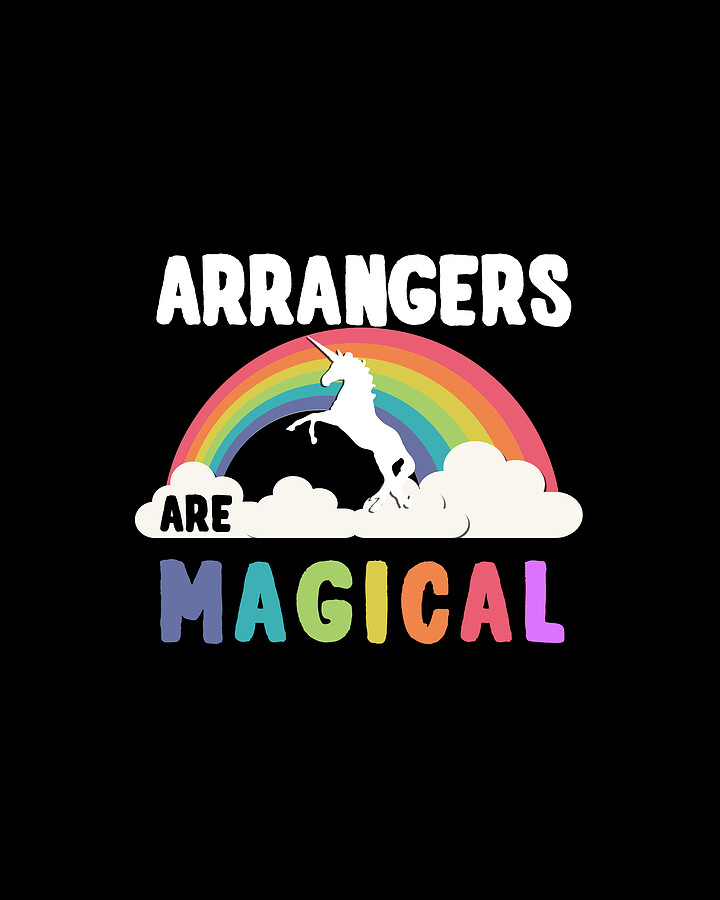 Arrangers Are Magical Digital Art by Flippin Sweet Gear