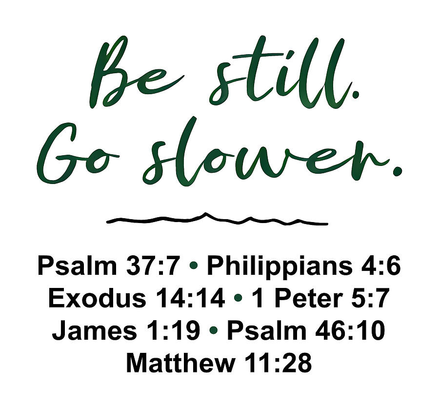 Be Still Go Slower Digital Art by Reeves Abram - Pastor Reeves Studio - Metal Posters