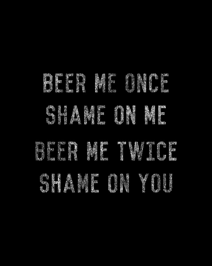 Beer Me Once Digital Art by Flippin Sweet Gear