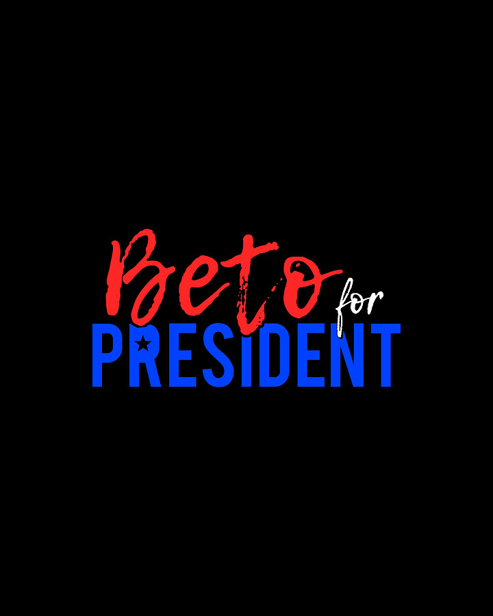 Beto ORourke For President 2020 Digital Art by Flippin Sweet Gear