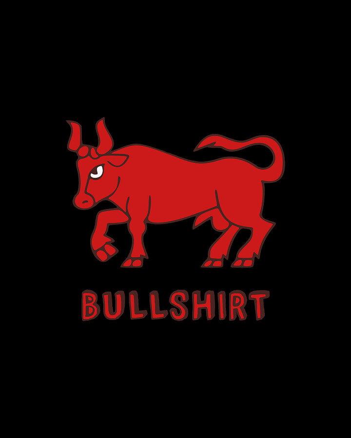 Bullshirt Digital Art by Flippin Sweet Gear