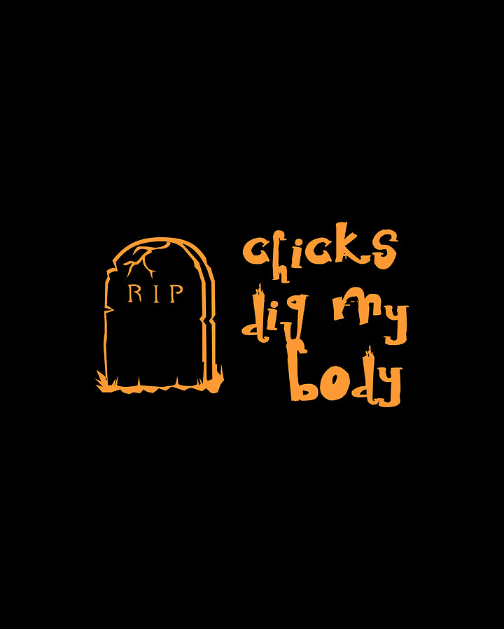 Chicks Dig My Body Digital Art by Flippin Sweet Gear